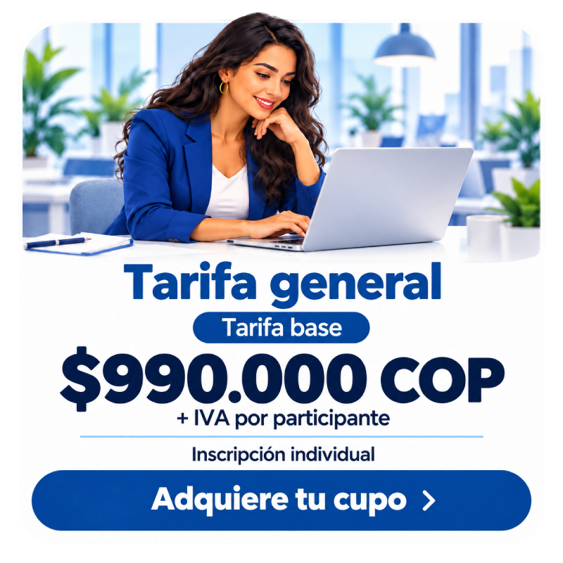 Tarjeta de tarifa general del curso de Gestión Corporativa: $990.000 COP más IVA por participante.